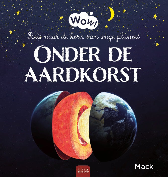 Cover van Wow! Onder de aardkorst
